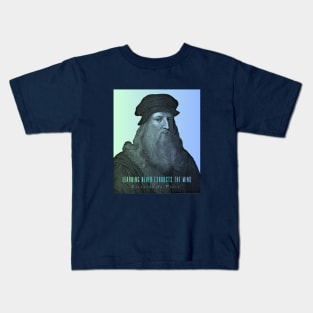 Leonardo da Vinci portrait and  quote: Learning Never Exhausts the Mind Kids T-Shirt